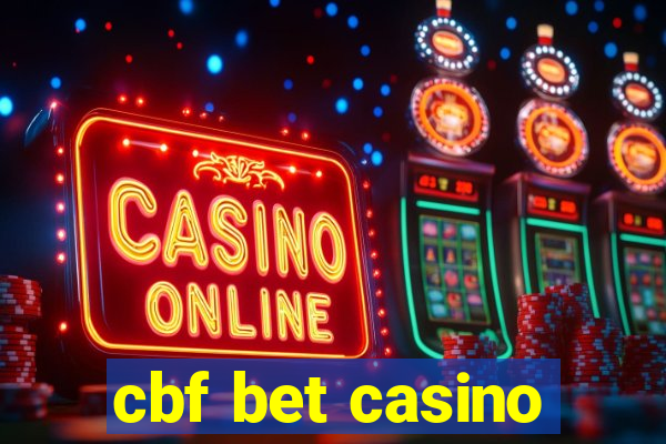 cbf bet casino